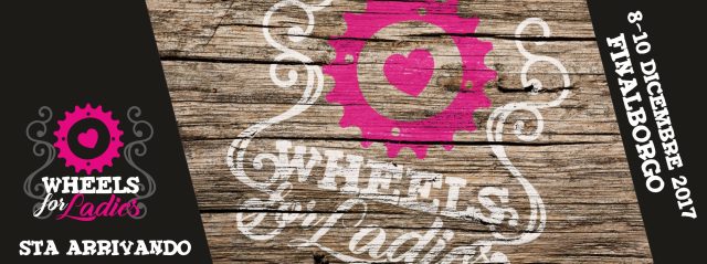 Wheels for Ladies, l'evento per le ragazze a Finale Ligure dall'8 al 10 dicembre